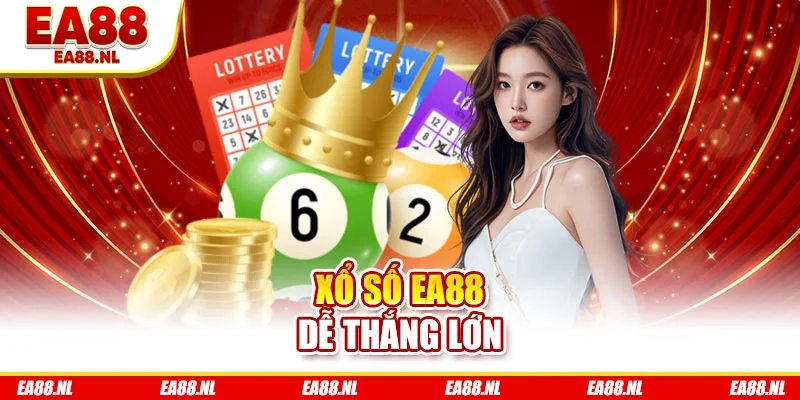 Xổ số EA88 dễ thắng lớn Xổ số EA88 dễ thắng lớn