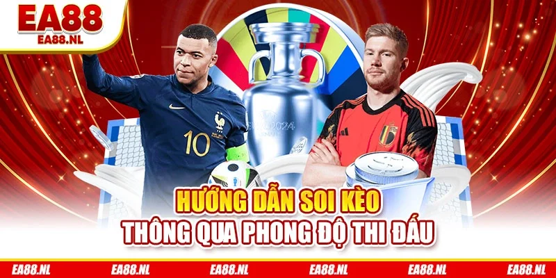 Hướng dẫn soi kèo thông qua phong độ thi đấu