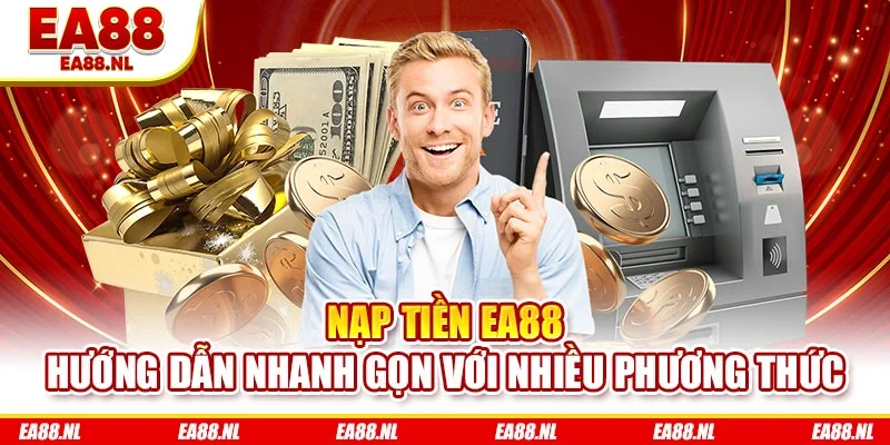 Nạp tiền EA88